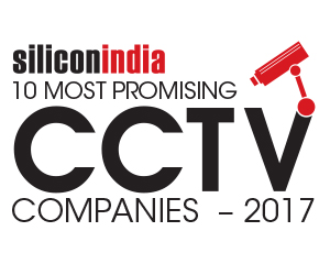 10 Most Promising CCTV Companies - 2017